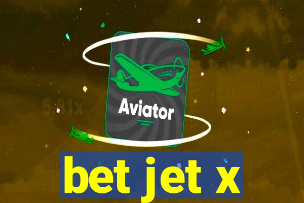 bet jet x